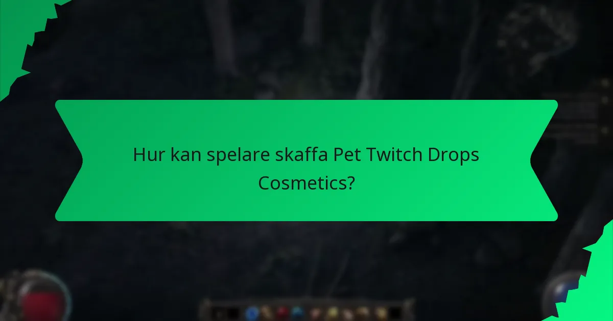 Vilka sällsynthetsnivåer har Pet Twitch Drops Cosmetics?