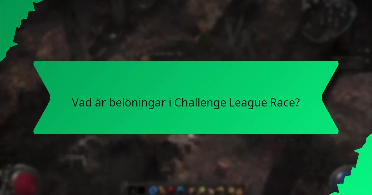 Vilka effekter har belöningar i Challenge League Race?