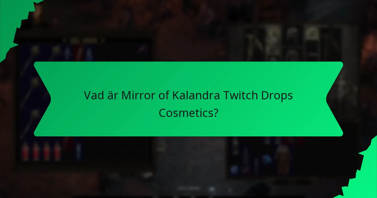 Vad är sällsyntheten för Mirror of Kalandra Twitch Drops Cosmetics?