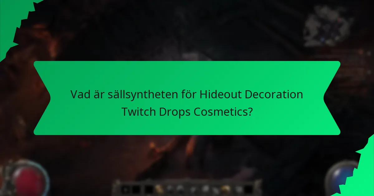 Vilka färger finns tillgängliga för Hideout Decoration Twitch Drops Cosmetics?