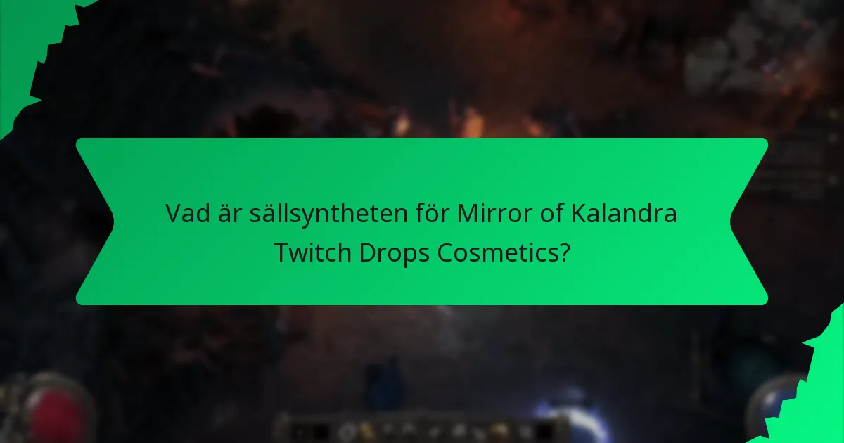 Vilka färgvariationer finns tillgängliga för Mirror of Kalandra Twitch Drops Cosmetics?
