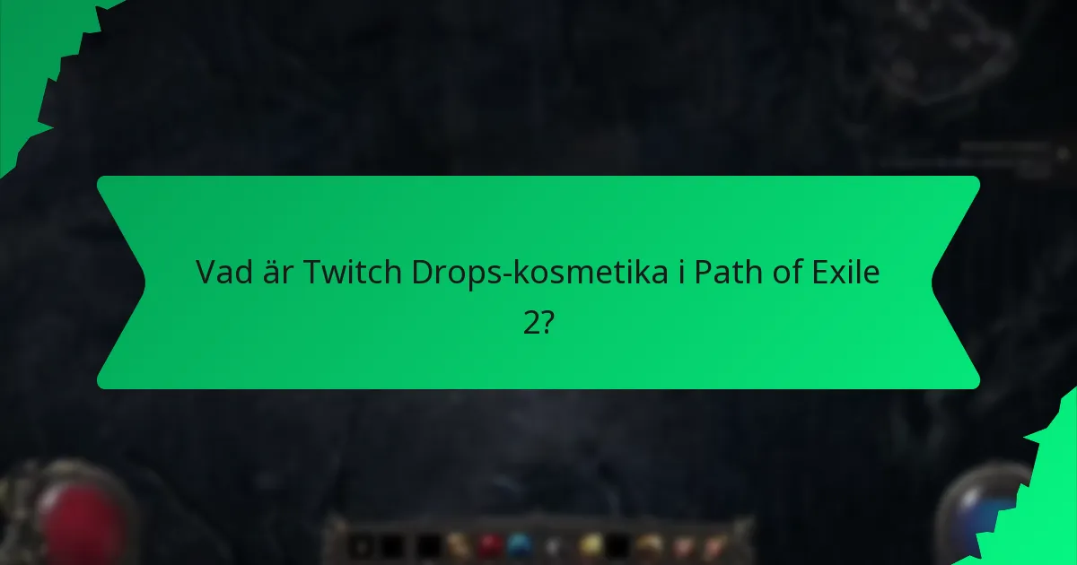 Hur kan spelare skaffa Twitch Drops-kosmetika?
