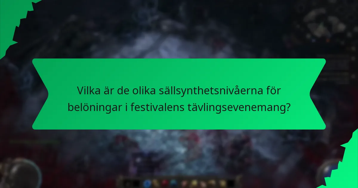 Vilka effekter ger belöningar i festivalens tävlingsevenemang?