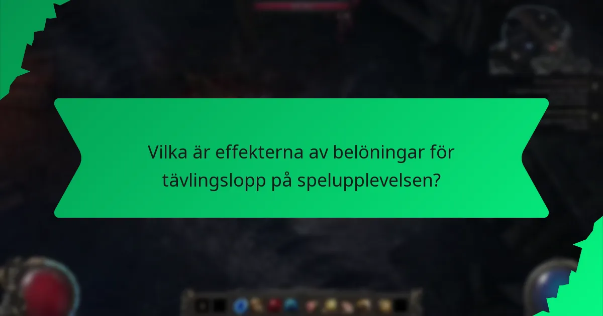 Vilka är effekterna av belöningar för tävlingslopp på spelupplevelsen?