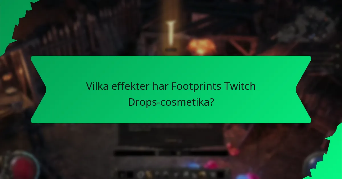 Hur kan spelare skaffa Footprints Twitch Drops-cosmetika?
