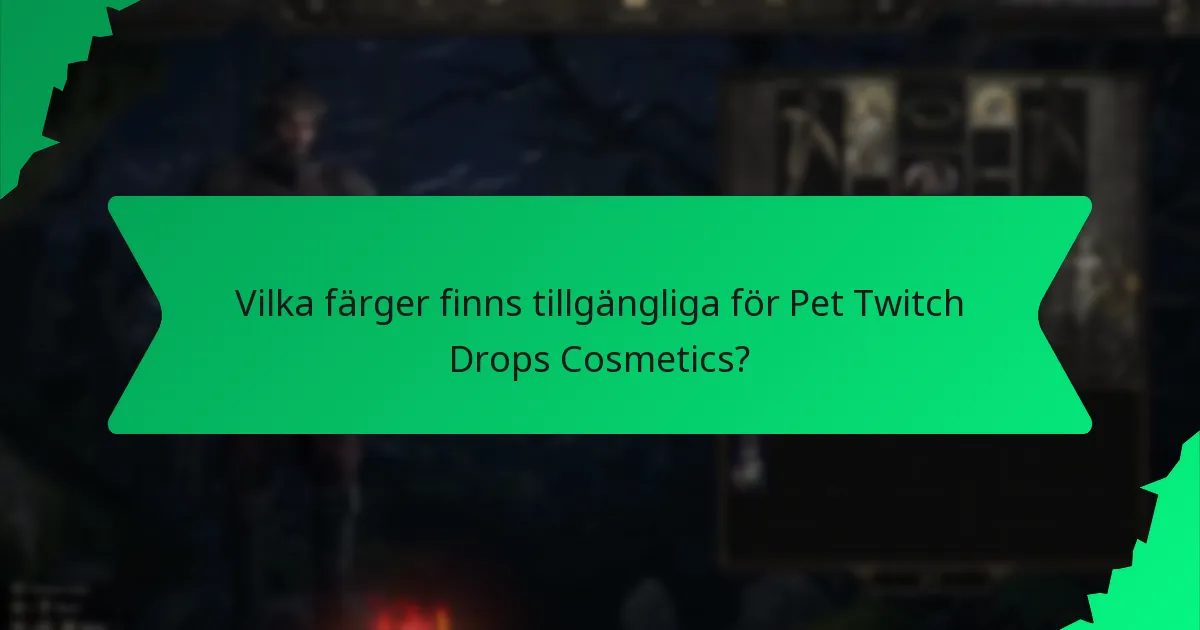 Hur kan spelare skaffa Pet Twitch Drops Cosmetics?